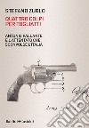 Quattro colpi per Togliatti: Antonio Pallante e l’attentato che sconvolse l’Italia. E-book. Formato EPUB ebook