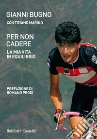 Per non cadere. La mia vita in equilibrio. E-book. Formato EPUB ebook