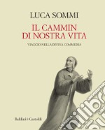 Il cammin di nostra vita. E-book. Formato EPUB