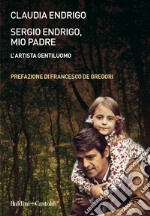 Sergio Endrigo, mio padre. E-book. Formato EPUB ebook