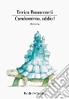 Condominio, addio. E-book. Formato EPUB ebook