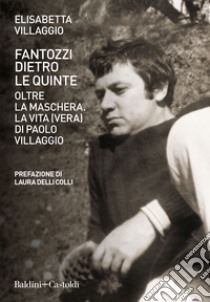 Fantozzi dietro le quinte. E-book. Formato EPUB ebook di Elisabetta Villaggio