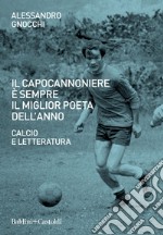 Il capocannoniere è sempre il miglior poeta dell'anno. E-book. Formato EPUB ebook