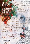 L'orizzonte rosato del tempo. E-book. Formato EPUB ebook di Lillo Di Mauro