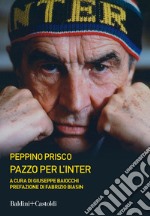 Pazzo per l'Inter. E-book. Formato EPUB ebook