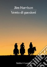 Vento di passioni. E-book. Formato EPUB ebook