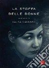 La stoffa delle donne. E-book. Formato EPUB ebook di Laura Calosso