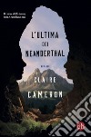 L’ultima dei Neanderthal. E-book. Formato EPUB ebook