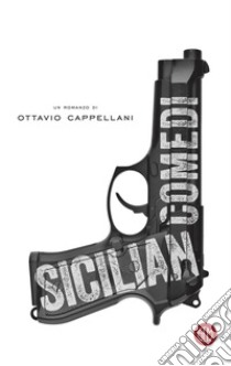 Sicilian Comedi. E-book. Formato EPUB ebook di Ottavio Cappellaini