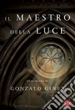 Il maestro della luce. E-book. Formato EPUB ebook