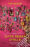 Città senza stelle. E-book. Formato EPUB ebook