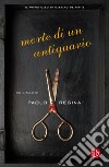 Morte di un antiquario. E-book. Formato EPUB ebook di Paolo Regina