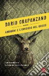 Arrigoni e l'omicidio nel bosco. E-book. Formato EPUB ebook di Dario Crapanzano
