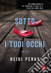 Sotto i tuoi occhi. E-book. Formato EPUB ebook