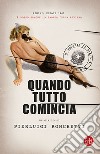 Quando tutto comincia. E-book. Formato EPUB ebook