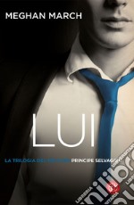 LUI: Principe Selvaggio. E-book. Formato EPUB ebook