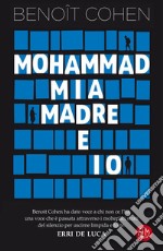 Mia madre, Mohammad e io. E-book. Formato EPUB ebook