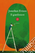 Il giardiniere. E-book. Formato EPUB ebook