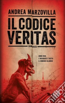 Il codice Veritas. E-book. Formato EPUB ebook di Andrea Marzovilla