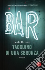 Taccuino di una sbronza. E-book. Formato EPUB ebook