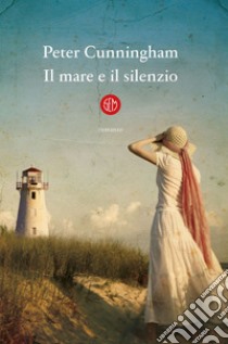 Il mare e il silenzio. E-book. Formato EPUB ebook di Peter Cunningham