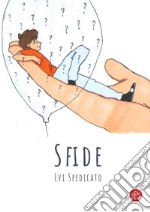 Sfide. Per un'altra lettura della vita. E-book. Formato EPUB