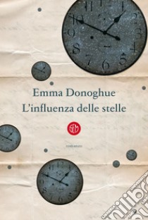 L'influenza delle stelle. E-book. Formato EPUB ebook di Emma Donoghue