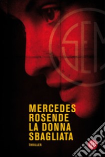 La donna sbagliata. E-book. Formato EPUB ebook di Mercedes Rosende