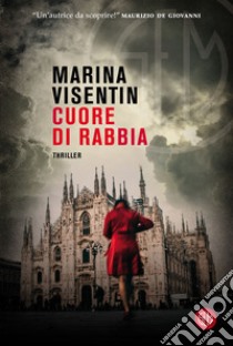 Cuore di rabbia. E-book. Formato EPUB ebook di Marina Visentin