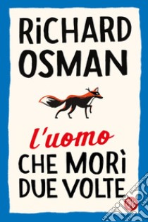 L'uomo che morì due volte. E-book. Formato EPUB ebook di Richard Osman