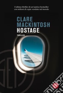 Hostage. E-book. Formato EPUB ebook di Clare Mackintosh