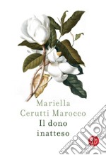 Il dono inatteso. E-book. Formato EPUB ebook