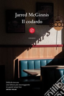 Il codardo. E-book. Formato EPUB ebook di Jarred McGinnis