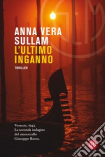 L'ultimo inganno. E-book. Formato EPUB ebook di Anna Vera Sullam