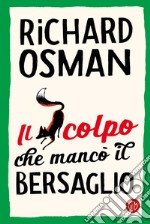 Il colpo che mancò il bersaglio. E-book. Formato EPUB