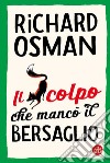 Il colpo che mancò il bersaglio. E-book. Formato EPUB ebook