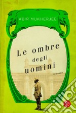 Le ombre degli uomini. E-book. Formato EPUB ebook