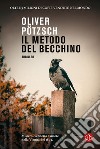 Il metodo del becchino. E-book. Formato EPUB ebook