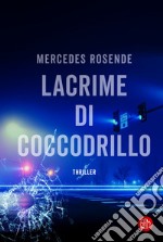 Lacrime di coccodrillo. E-book. Formato EPUB ebook