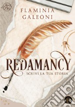 Redamancy: Scrivi la tua storia. E-book. Formato EPUB