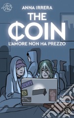 The Coin: L'amore non ha prezzo. E-book. Formato EPUB ebook