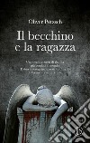 Il becchino e la ragazza. E-book. Formato EPUB ebook di Oliver Pötzsch