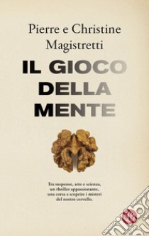 Il gioco della mente. E-book. Formato EPUB ebook di Pierre Magistretti