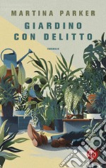 Giardino con delitto. E-book. Formato EPUB ebook