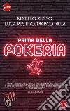 Prima della Pokeria. E-book. Formato EPUB ebook