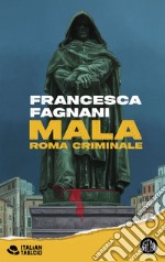 Mala: Roma criminale. E-book. Formato EPUB ebook