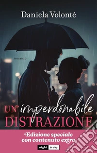 Un'imperdonabile distrazione. Enemies to lovers. E-book. Formato EPUB ebook