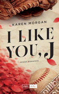 I like you, J. Sport romance. E-book. Formato EPUB ebook