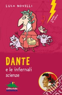 Dante e le infernali scienze. E-book. Formato EPUB ebook di Luca Novelli