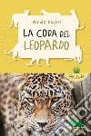 La coda del leopardo. E-book. Formato EPUB ebook